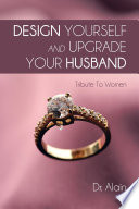 Design Yourself And Upgrade Your Husband