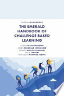 The Emerald Handbook of Challenge Based Learning Book