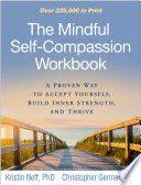 The Mindful Self Compassion Workbook