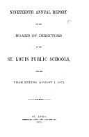 Annual Report of the Board of Directors of the St. Louis Public Schools, for the Year Ending August 1 ...