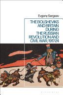 The Bolsheviks and Britain during the Russian Revolution and Civil War, 1917-24