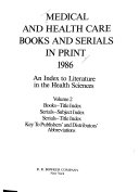Medical and Health Care Books and Serials in Print