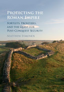 Protecting the Roman Empire