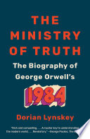 The Ministry of Truth PDF Book By Dorian Lynskey
