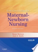 Core Curriculum for Maternal Newborn Nursing E Book Book