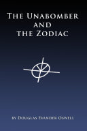 The Unabomber and the Zodiac