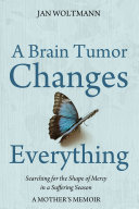 A Brain Tumor Changes Everything