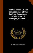 Annual Report of the Commissioner of the Banking Department of the State of Michigan