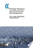 Local Economic and Employment Development  LEED  Private Finance and Economic Development City and Regional Investment