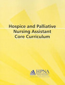 Hospice And Palliative Nursing Assistant Core Curriculum