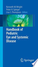 Handbook of Pediatric Eye and Systemic Disease Book