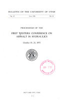Proceedings of the Firrst Western Conference on Asphalt in Hydraulics  October 19  20  1955