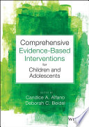 Comprehensive Evidence Based Interventions for Children and Adolescents Book