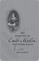 The Silencing of Emily Mullen and Other Essays