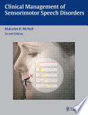 Clinical Management of Sensorimotor Speech Disorders Book