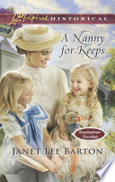 A Nanny For Keeps  Mills   Boon Love Inspired Historical   Boardinghouse Betrothals  Book 6 