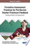 Formative Assessment Practices For Pre Service Teacher Practicum Feedback Emerging Research And Opportunities