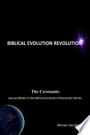 The Covenants Second Book in the Biblical Evolution Revolution Series