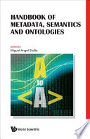 Handbook Of Metadata  Semantics And Ontologies Book