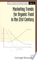 Marketing Trends for Organic Food in the 21st Century