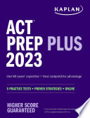 ACT Prep Plus 2023 Includes 5 Full Length Practice Tests  100s of Practice Questions  and 1 Year Access to Online Quizzes and Video Instruction Book PDF