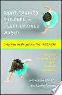 Right Brained Children in a Left Brained World