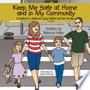 Keep Me Safe at Home and in My Community Book