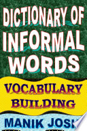 Dictionary of Informal Words  Vocabulary Building Book
