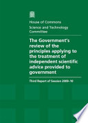 The Government's review of the principles applying to the treatment of independent scientific advice provided to government