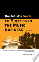 The Artist's Guide to Success in the Music Business