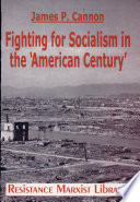Fighting for Socialism in the  American Century 