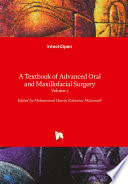 A Textbook of Advanced Oral and Maxillofacial Surgery Book