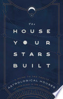 The House Your Stars Built Book PDF