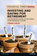 FT Guide Saving and Investing for Retirement