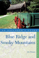 Explorer's Guide Blue Ridge and Smoky Mountains (Fourth Edition)