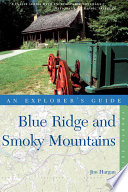 Explorer s Guide Blue Ridge and Smoky Mountains  Fourth Edition 