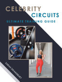 Celebrity Circuits Ultimate Training Guide