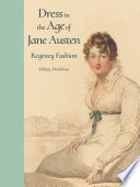 Dress in the Age of Jane Austen Book