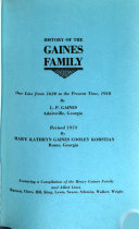 History of the Gaines family: one line from 1620 to the ...