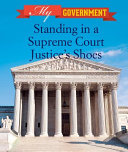 Standing in a Supreme Court Justice s Shoes