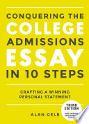 Conquering the College Admissions Essay in 10 Steps  Third Edition