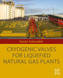 Cryogenic Valves for Liquefied Natural Gas Plants