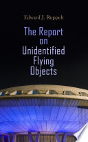 The Report on Unidentified Flying Objects Book