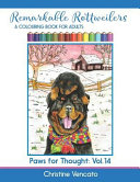 Remarkable Rottweilers  A Colouring Book for Adults