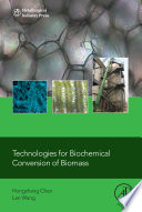 Book Technologies for Biochemical Conversion of Biomass Cover