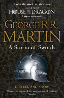 A Storm of Swords: Steel and Snow: Book 3 Part 1 of a Song of Ice and Fire