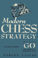 Modern Chess Strategy with an Appendix on Go Book
