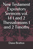 New Testament Expository Sermons Vol 14 1 And 2 Thessalonians 1 And 2 Timothy