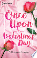 Once Upon a Valentine's Day: A Romance Sampler