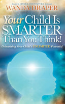 Your Child Is Smarter Than You Think